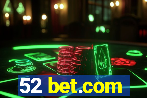 52 bet.com